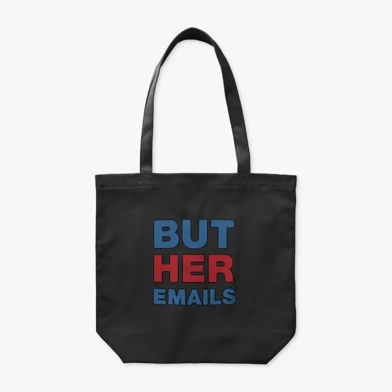 But Her Emails Merchandise