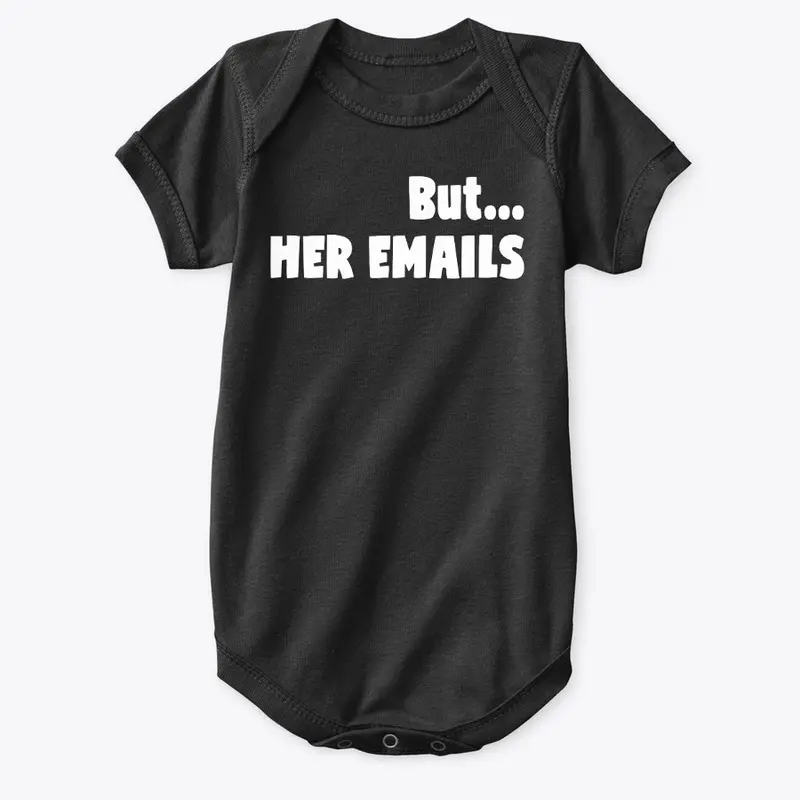 But Her Emails Merch