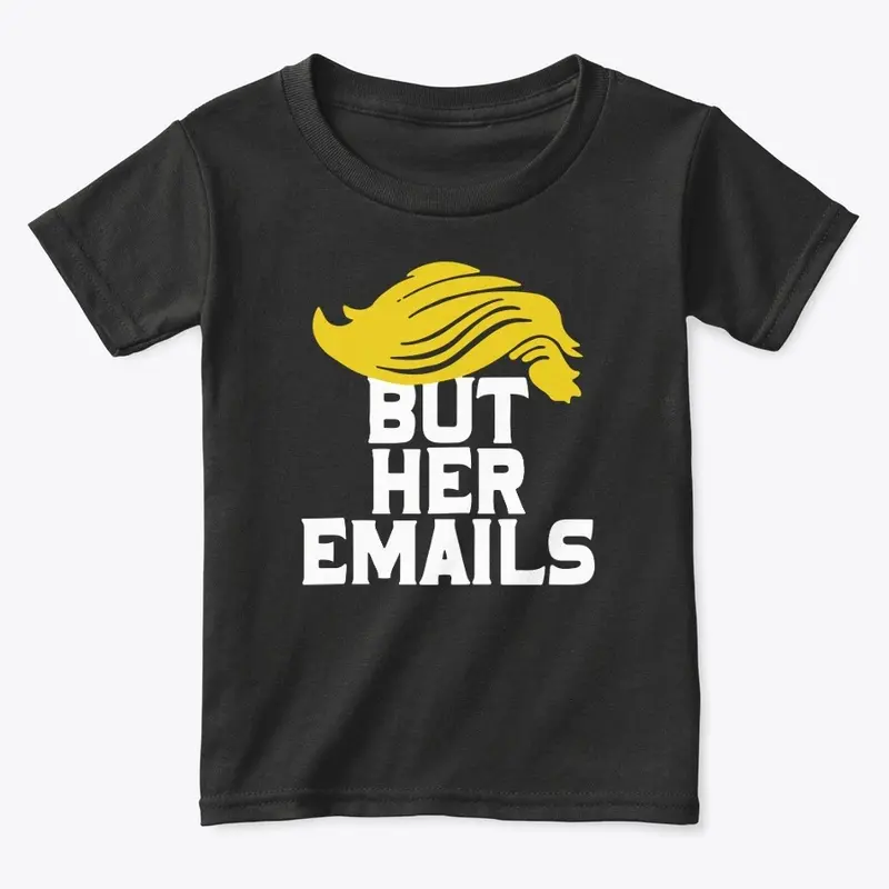 But Her Emails Merch