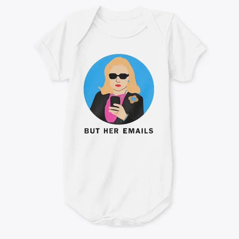 But Her Emails Merch