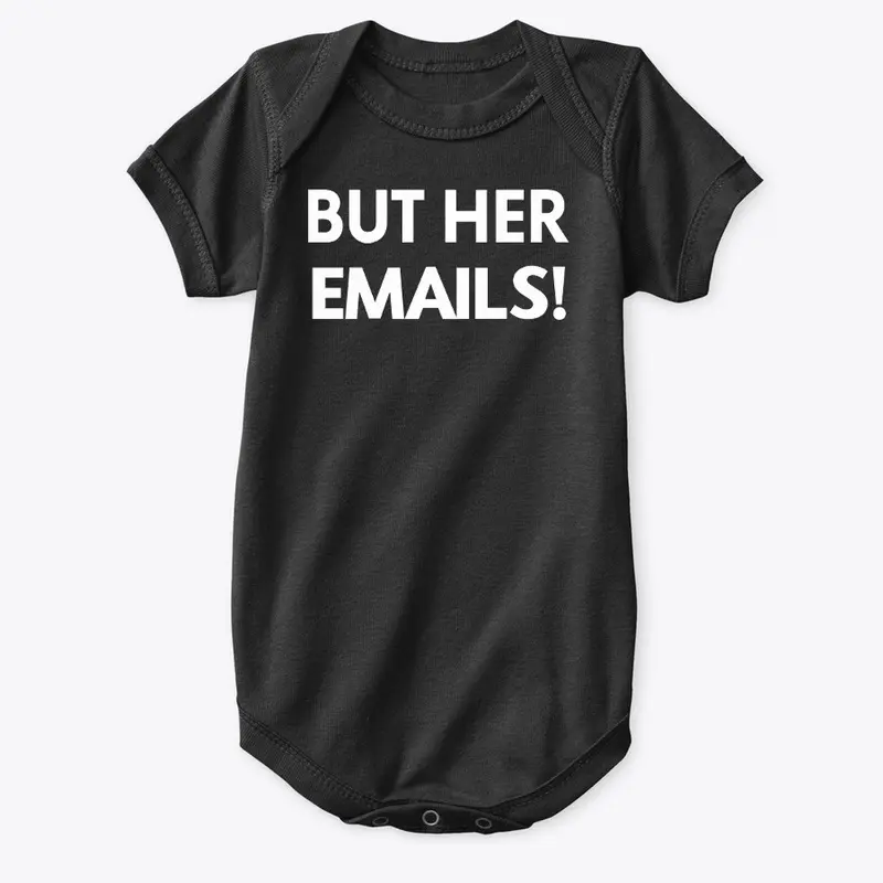 But Her Emails Merchandise