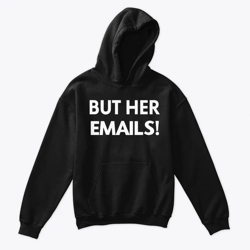 But Her Emails Merchandise