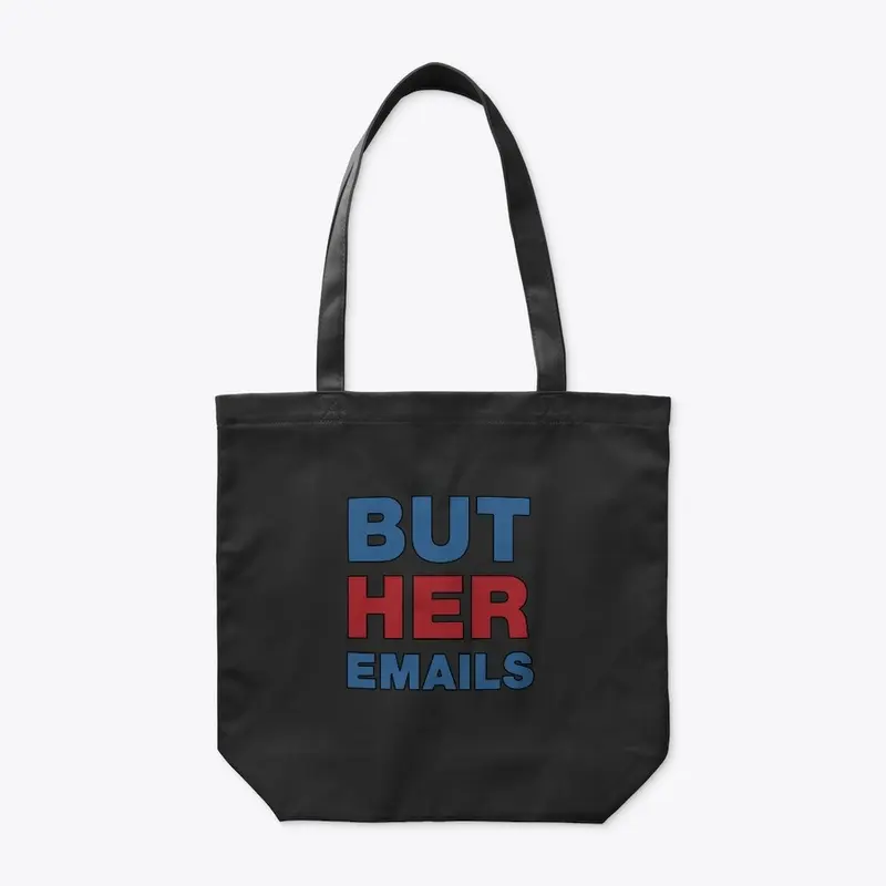 But Her Emails Merchandise